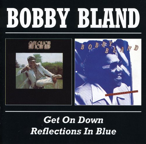 Bland, Bobby: Get on Down / Reflections in Blue