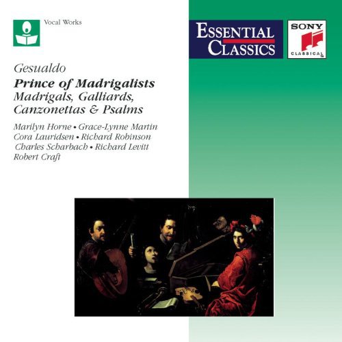 Gesualdo / Horne / Martin / Lauridsen / Levitt: Prince of Madrigalists: Madrigals Galliards &