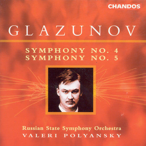 Glazunov / Polyansky: Symphony 4 E Flat Major / Symphony 5 B Flat Major