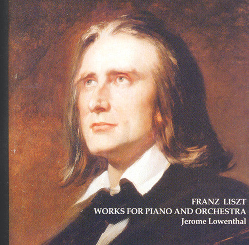 Liszt / Lowenthal: Piano Concerti 1 & 3 / Malediction / Totentanz