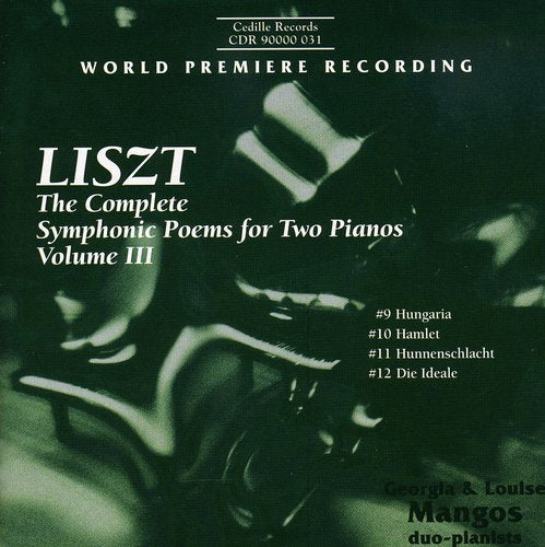 Liszt / Mangos, G. / Mangos, L.: Complete Symphonic Poems for 2 Pianos III