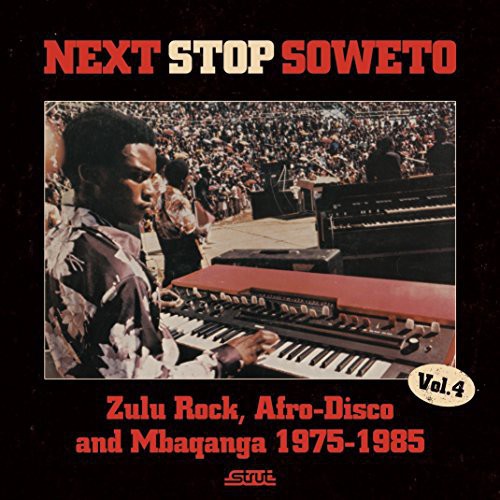 Next Stop Soweto 4 / Various: Next Stop Soweto 4