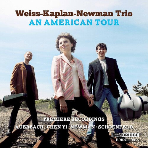 Weiss / Kaplan / Newman Trio: An American Tour