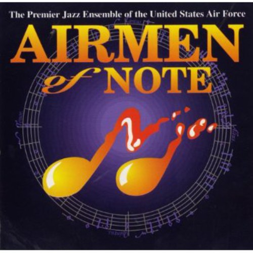 Premier Jazz Ensemble of the Us Air Force: Airmen of Note