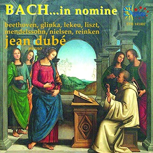 Dube, Jean: Bach in Nomine