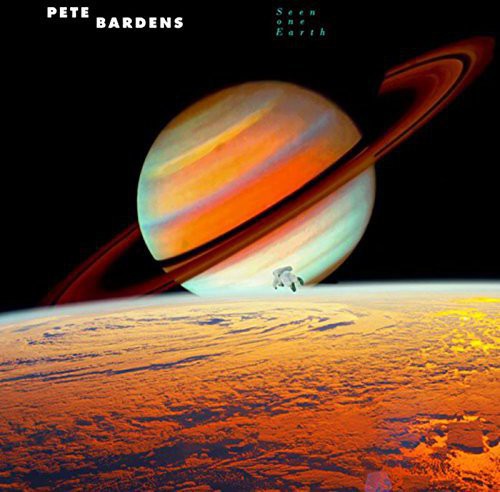 Bardens, Pete: Seen One Earth