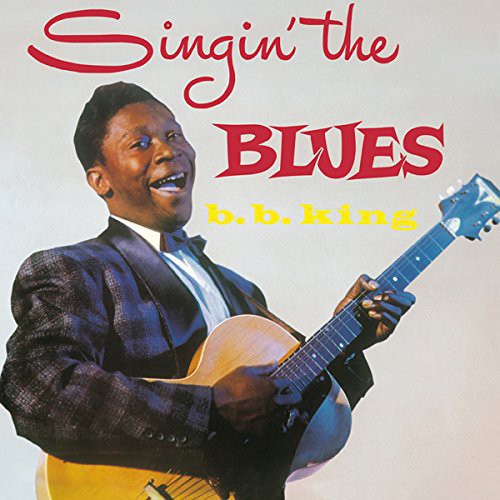 King, B.B.: Singin the Blues