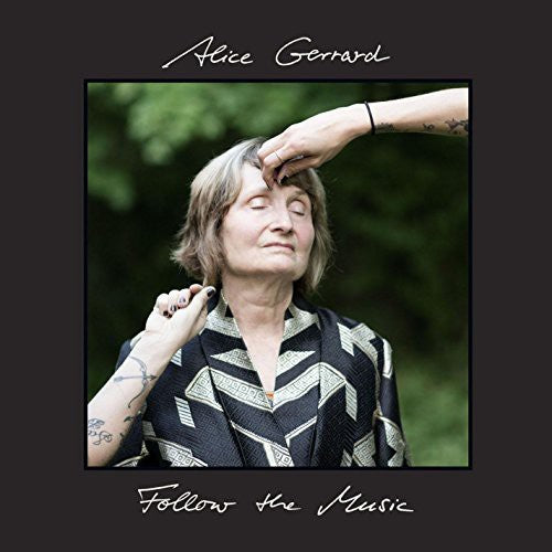 Gerrard, Alice: Follow the Music