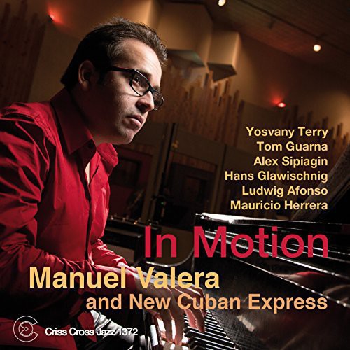 Valera, Manuel & New Cuban Express: Valera, Manuel & New Cuban Express : In Motion