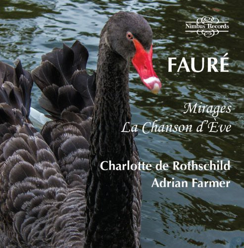 Faure / De Rothschild: Mirages / la Chanson Deve