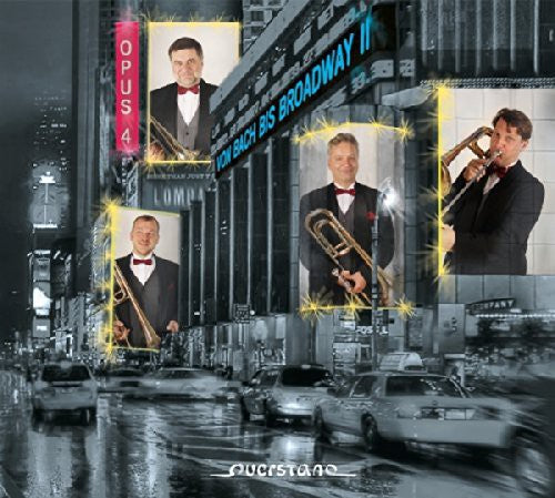 Opus 4 Trombone Quartet: From Bach to Broadway II