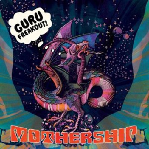 Guru Freakout: Mothership