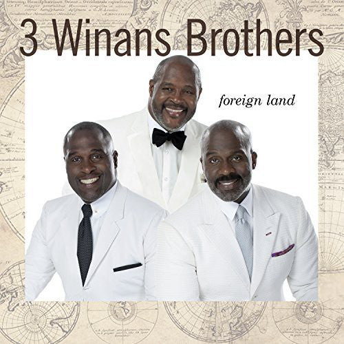 3 Winans Brothers: Foreign Land