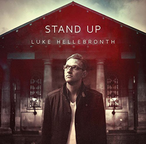 Hellebronth, Luke: Stand Up