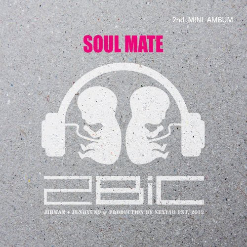2BIC: Soul Mate (2nd Mini Album)