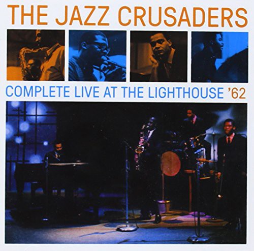 Jazz Crusaders: Complete Live at the Lighthouse