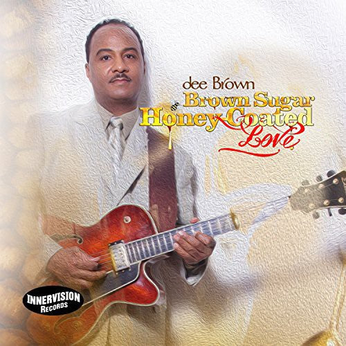 Brown, Dee: Brown Sugar Honey - Coated Love