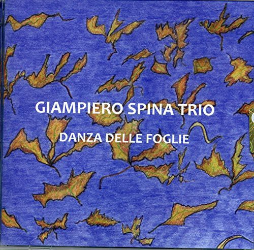 Spina, Giampiero Trio: Danza Delle Foglie