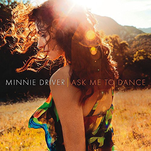 Minnie Driver: Ask Me to Dance