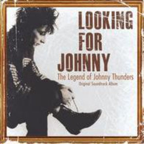 Thunders, Johnny: Looking for Johnny (Original Soundtrack)