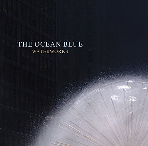 Ocean Blue: Waterworks