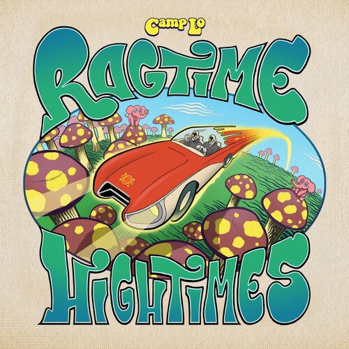 Camp Lo: Ragtime Hightimes