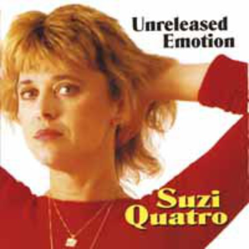 Quatro, Suzi: Unreleased Emotion