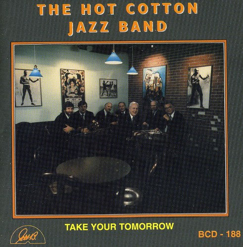 Hot Cotton Jazz Band: Take Your Tomorrow