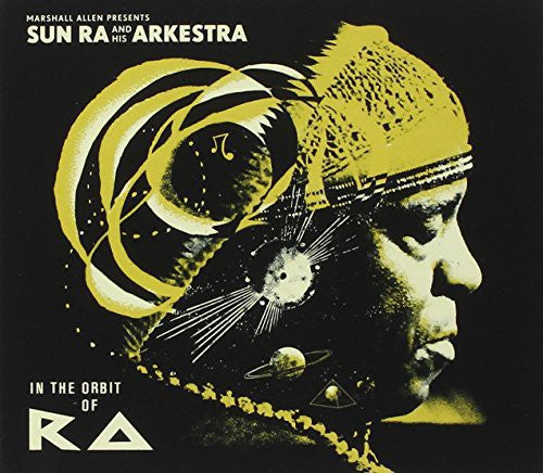 Allen, Marshall Presents Sun Ra & His Arkestra: In the Orbit of Ra