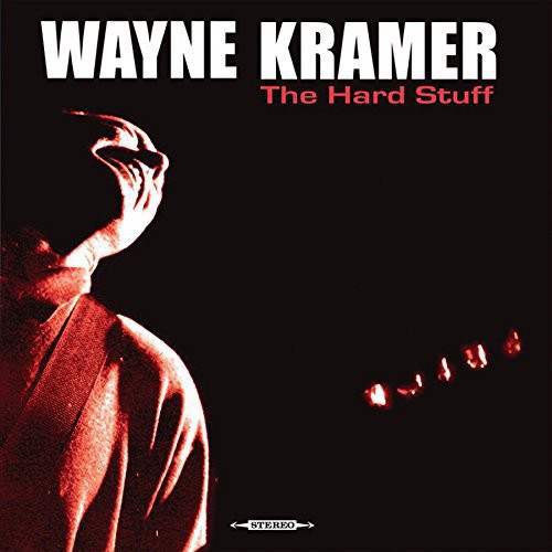 Kramer, Wayne: Hard Stuff