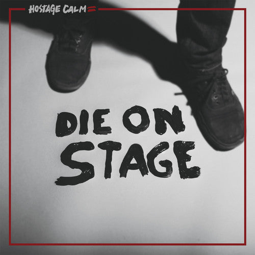 Hostage Calm: Die on Stage