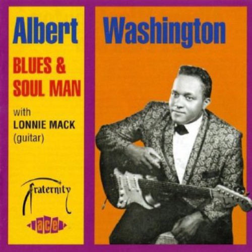 Washington, Albert / Mack, Lonnie: Albert Washington Blues & Soul Man