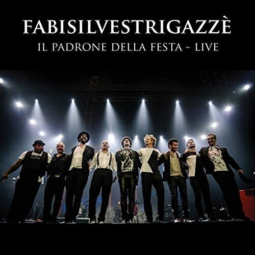 Fabi / Silvestri / Gazze: Padrone Della Festa: Live