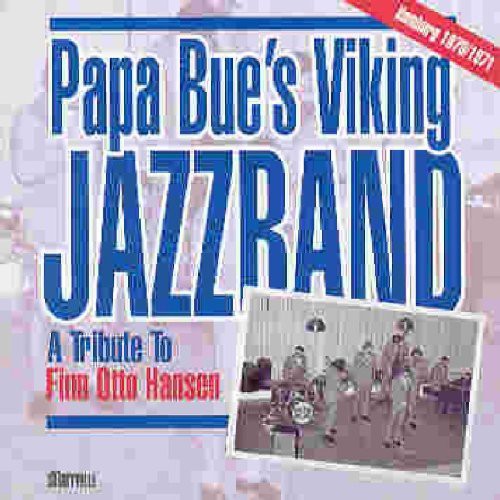 Papa Bue's Viking Jazzband: Hamburg 1970-1971 - A Tribute To Finn Otto Hansen