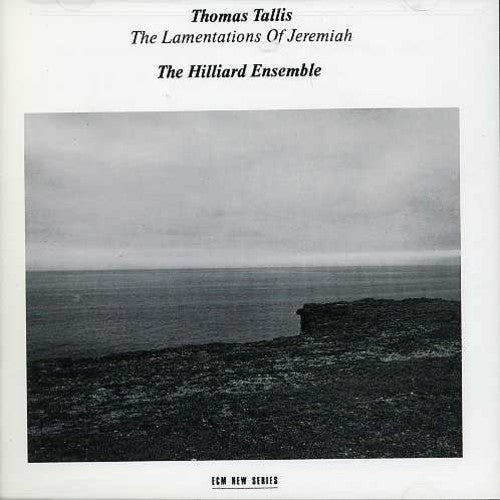 Hilliard Ensemble / Tallis, Thomas: Lamentations of Jeremiah