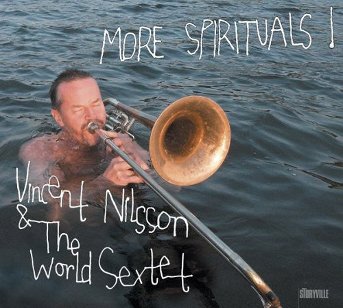 Nilsson, Vincent & World Sextet: More Spirituals!