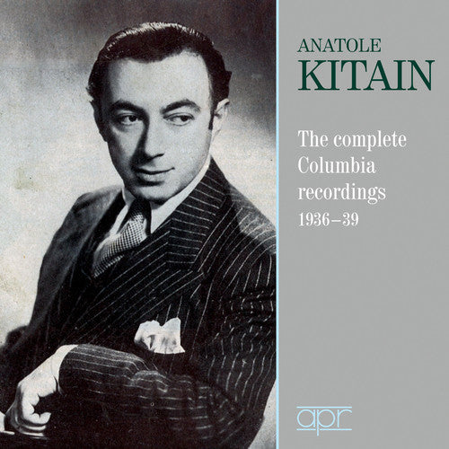 Kitain, Anatole: Complete Columbia Recordings 1936-1939