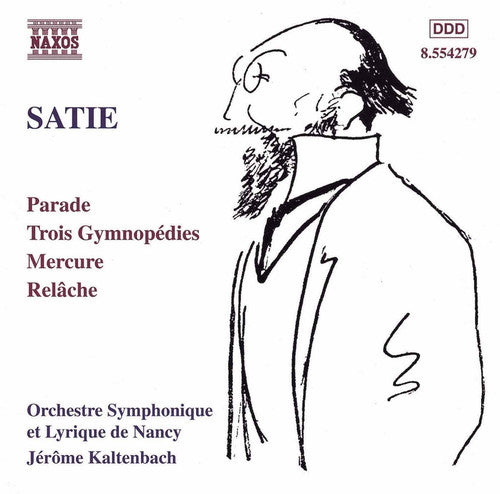 Satie / Kaltenbach: Orchestral Works