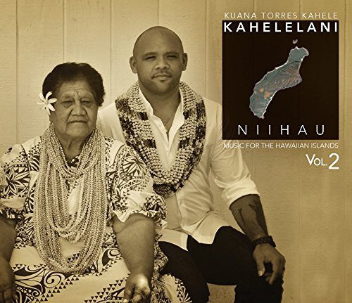 Kahele, Kuana Torres: Music for the Hawaiian Islands 2: Kahelelani