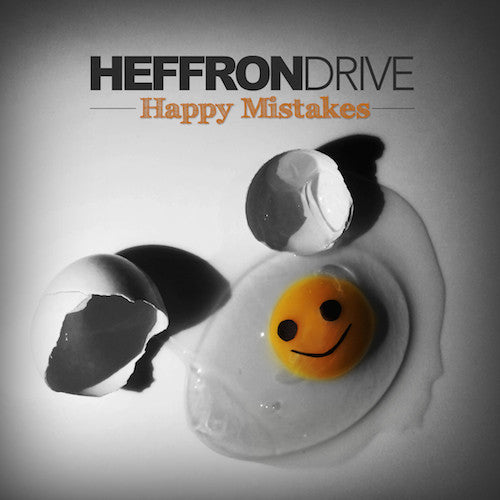 Heffron Drive: Heffron Drive : Happy Mistakes