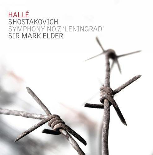 Shostakovich / Halle Orchestra / Elder: Symphony No. 7 Leningrad