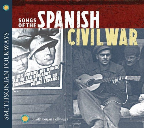 Songs of the Spanish Civil War: Songs of the Spanish Civil War