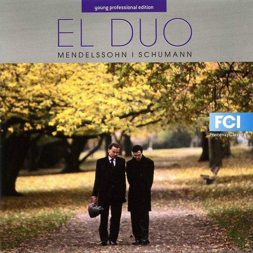 Mendelssohn / El Duo: Sons for VLN & Pno