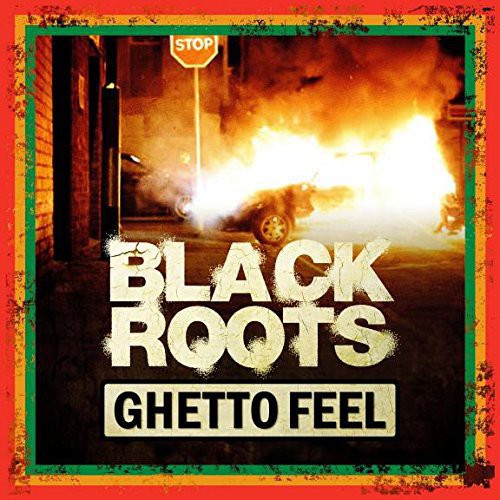 Black Roots: Ghetto Feel