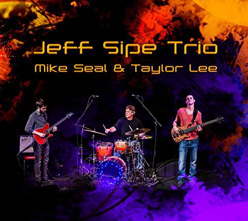 Sipe, Jeff: Jeff Sipe Trio