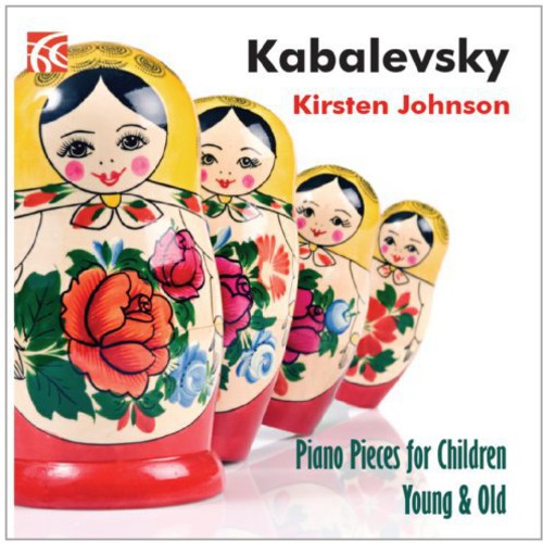 Kabalevsky / Johnson, Kirsten: Piano Pieces for Children Young & Old