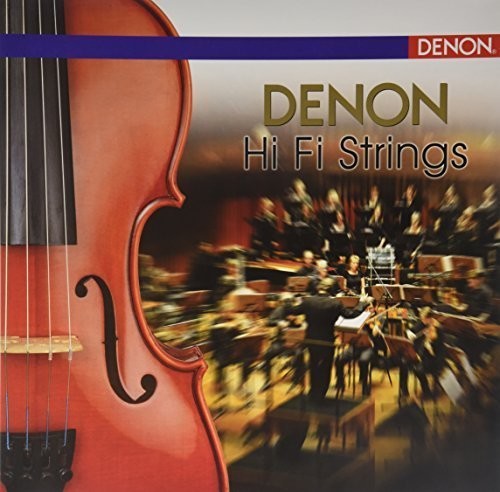 Denon Hi Fi Strings / Various: Various Artist : Denon Hi Fi Strings