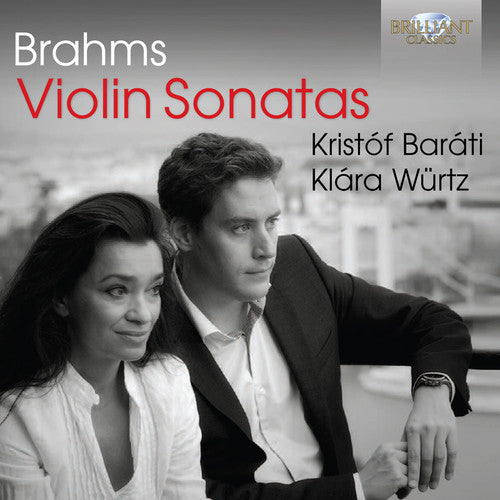 Brahms / Barati / Wurtz: Violin Sons