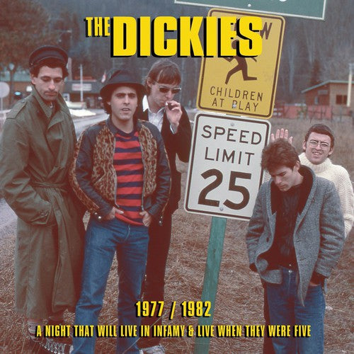 Dickies: 1977/1982 a Night That Will Live in Infamy & Live