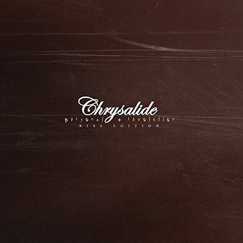 Chrysalide: Personal Revolution